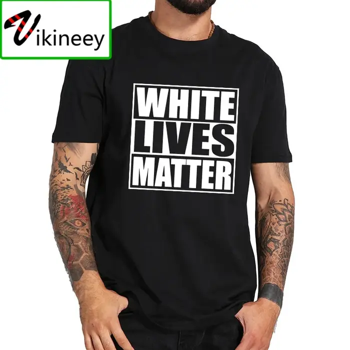 White Lives Matter Black