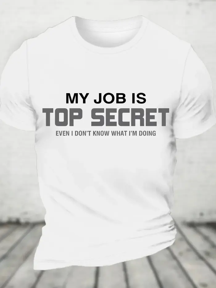 Mon travail est top secret T-Shirt en coton