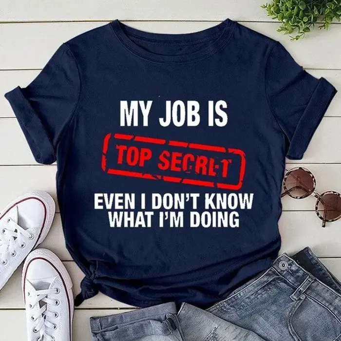 T-Shirt à Manches Courtes et Col Rond pour Femme, avec Lettres Imprimées My Job Is Top SecExamen