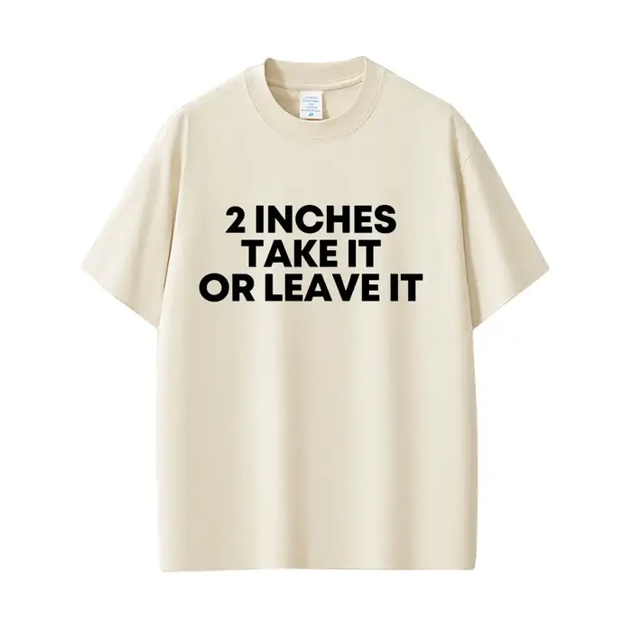 T-shirt « Take It or Leave It » de 2 pouces avec lettres anglaises amusantes