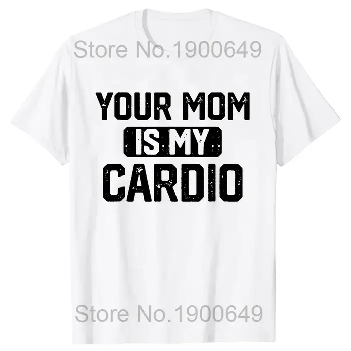 Votre maman est mon Cardio Gym T-Shirt Humor drôle sarcastique dictons blague graphique
