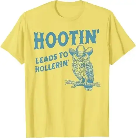 Hibou Hootin mène à Hollerin T-Shirt Humor drôle jour d'adn disant
