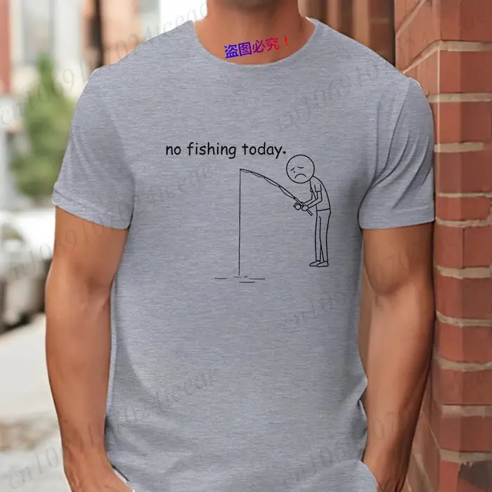 T-shirt humoristique pour hommes « Pas de pêche aujourd'hui »