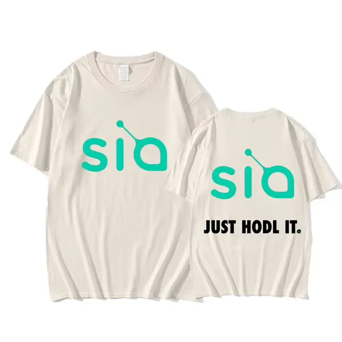 Sia Just Hodl IT T-shirt Graphic Printing Hip Hop Tee-shirt Short Sleeve