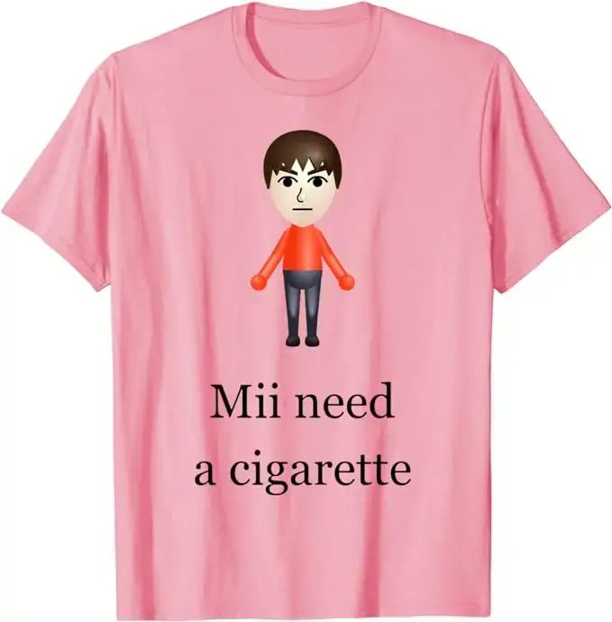 Mii Need A Cigarette T-Shirt Humor drôle hommes mode nouveauté cadeaux à manches courtes Blouses salon de coiffure