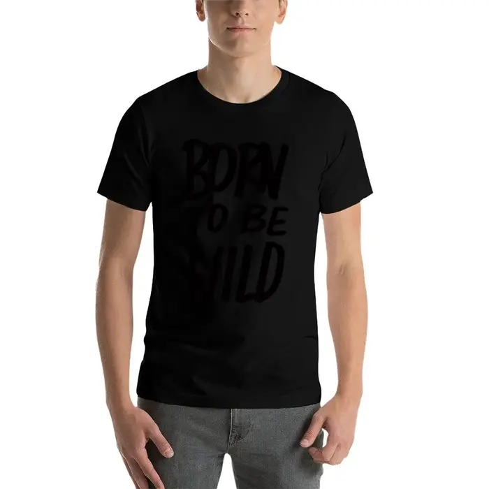 T-shirt Born to BE Wild, t-shirt graphique créatif