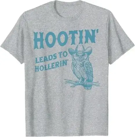 Hibou Hootin mène à Hollerin T-Shirt Humor drôle jour d'adn disant