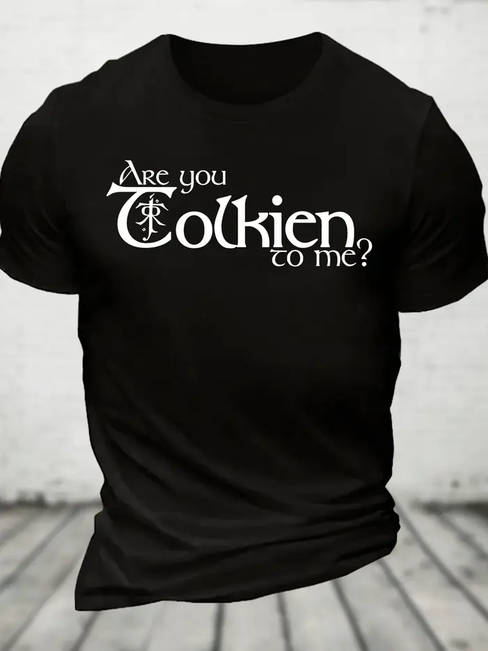 Are You Tolkien To Me T-shirt en coton