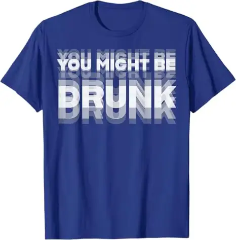 T-Shirt humoristique pour boire