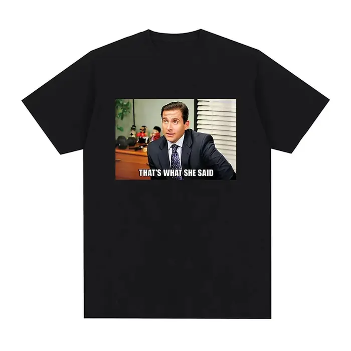 T-shirt Michael Scott That's What She Said