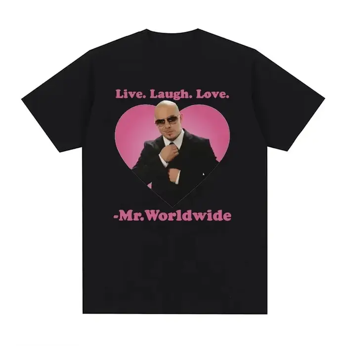 Live Laugh Love M. Worldwide Pitbull T-shirt graphique femmes hommes Hip Hop rétro mode