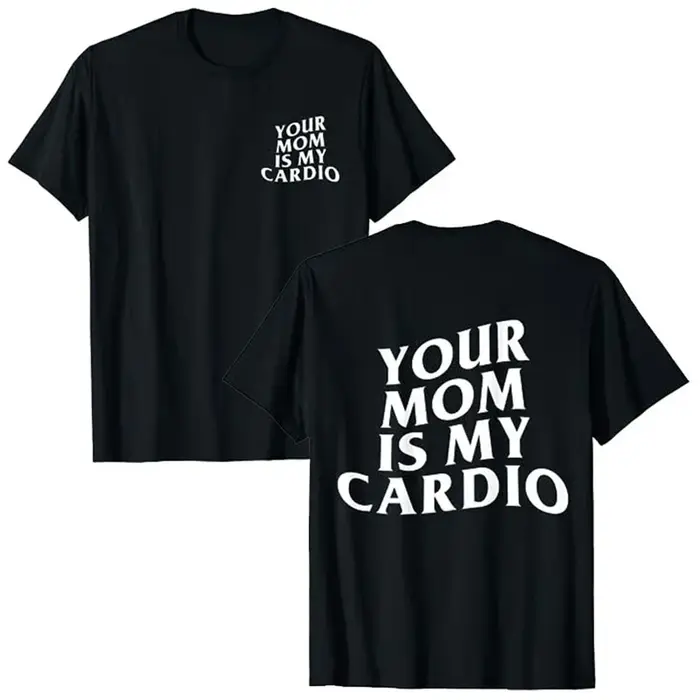 Votre maman est mon Cardio Gym T-Shirt Humor drôle sarcastique dictons blague graphique