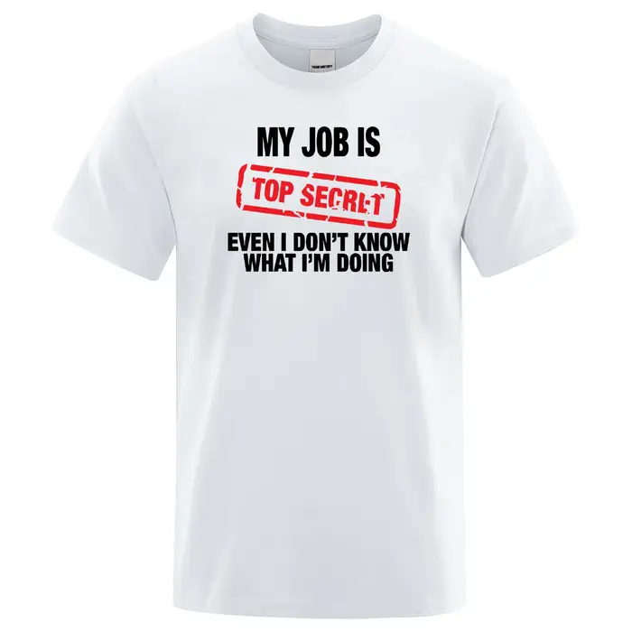 T-Shirt manches courtes homme, estival et décontracté, en coton, humoristique mon travail est TOP SE