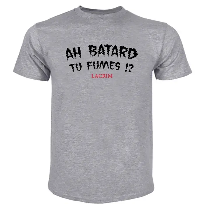 T-shirts pour hommes coton Teeshirt Ah Batard Tu Fumes Lacrim T-Shirt Vintage