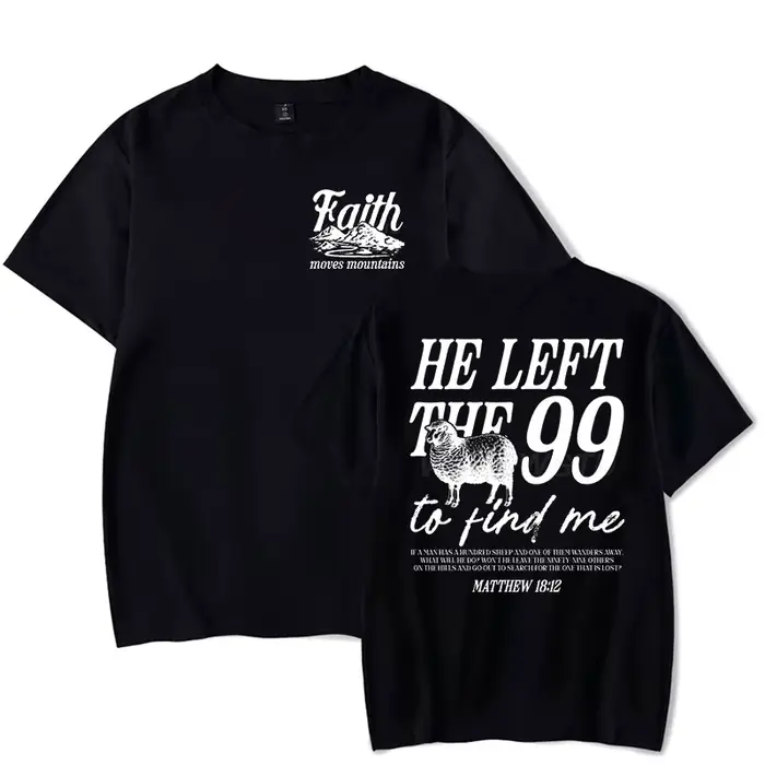 T-shirt à base de foi pour hommes et femmes, il a gauche le 99 pour me trouver, graphique, cadeau de