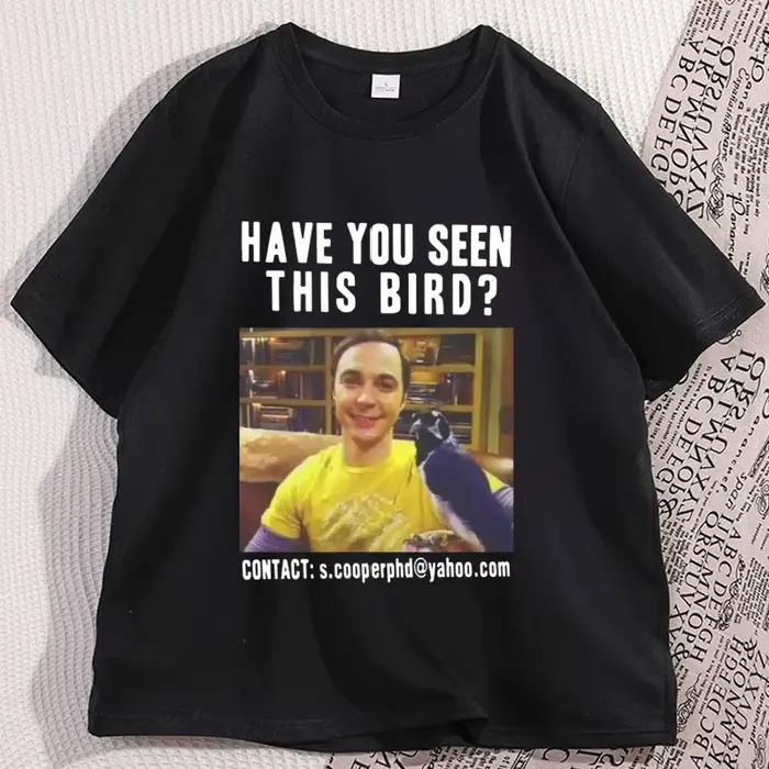 Avez-vous vu ce oiseau T-shirt hommes femmes la théorie du Big Bang T-shirt décontracté coton à manc