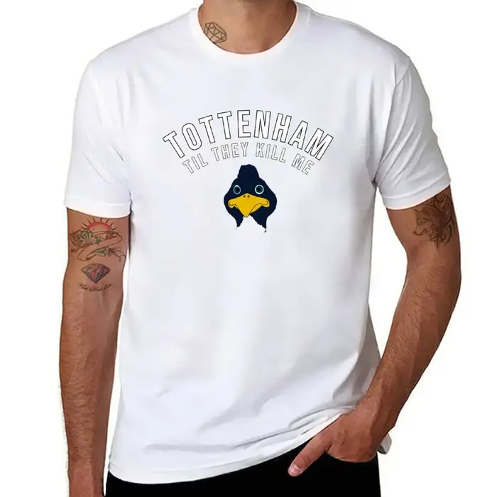 Tottenham Til They Kill Me T-Shirt coton t-shirts de haute qualité imprimé