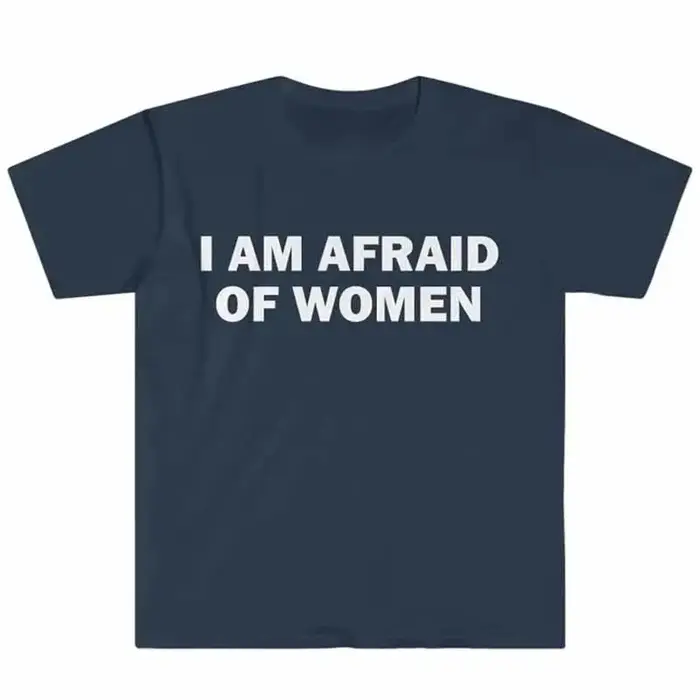 T-shirt humoristique « Je ne suis pas peur des femmes » – Cadeau drôle