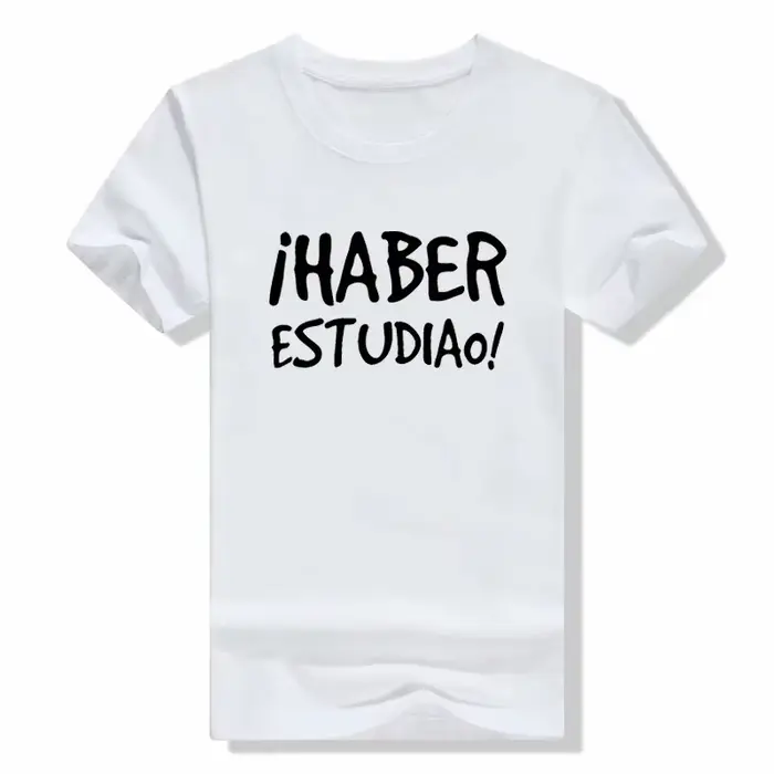 Avoir études T-shirt drôle espagnol dictons Phrase
