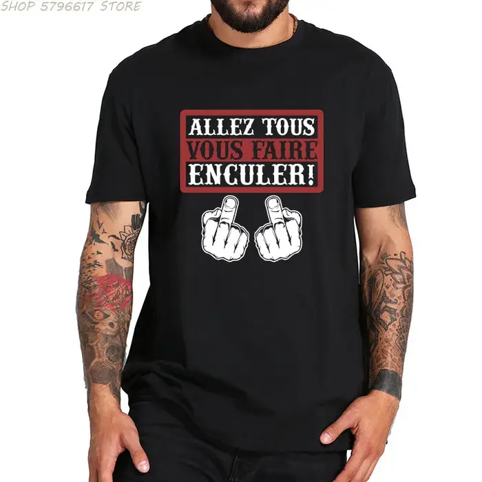 Go All You Fcked T-shirt humoristique Allez tous Vous Faire Enculer