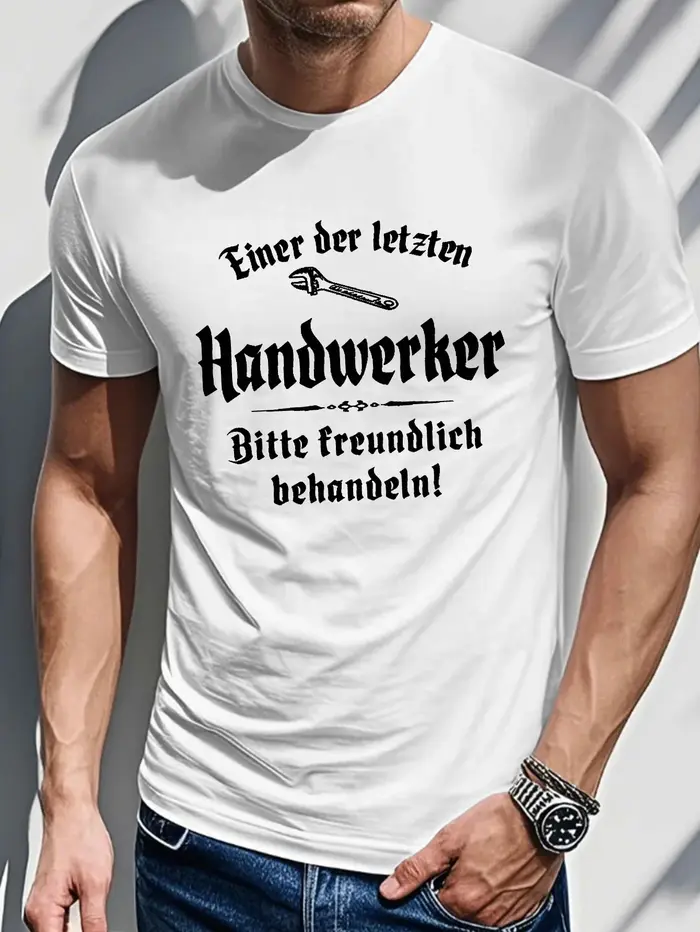 T-shirt pour homme en coton 100% de qualité supérieure avec impression « German Handwerker "One of the Last Craftsmen", idéal pour un style décontracté estival.