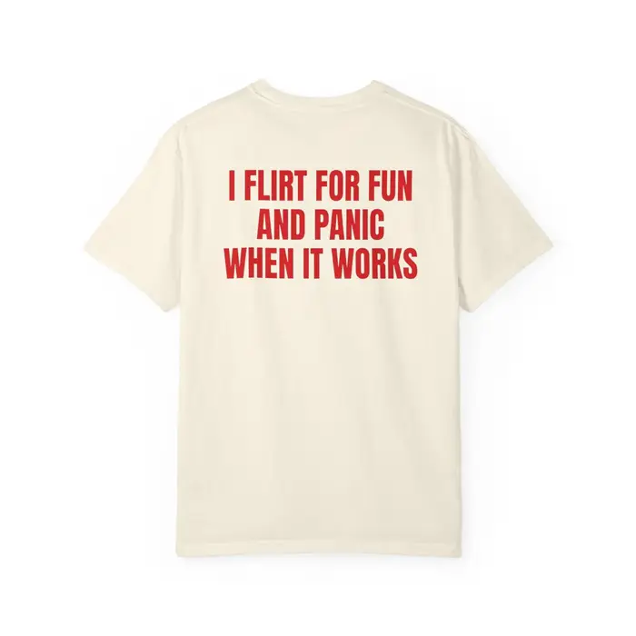 T-shirt « Je flirte pour le plaisir et la panique quand ça marche », T-shirt drôle et sarcastique, T