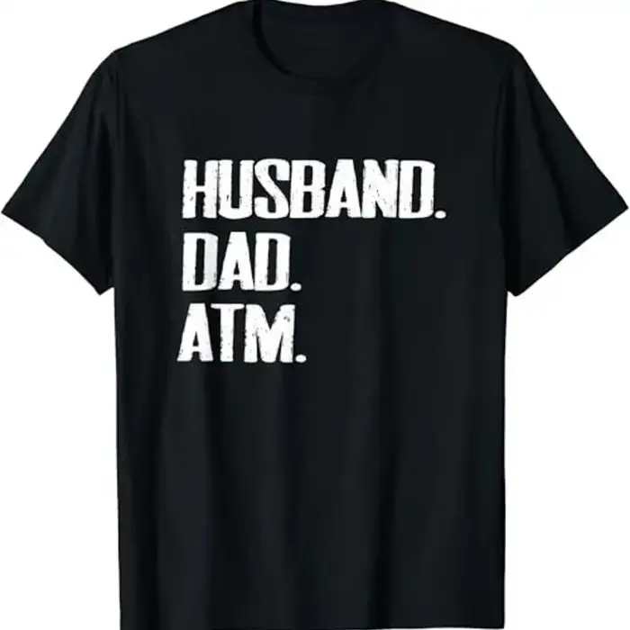 T-shirt drôle et sarcastique pour la fête des pères, mari, papa, père, Atm