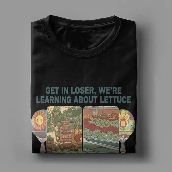 T-shirt pour hommes « Get in Loser We're Gonna Learn About Lettuce »