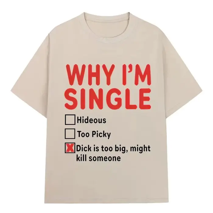 T-shirt imprimé amusant « WHY IM SINGLE » pour femme
