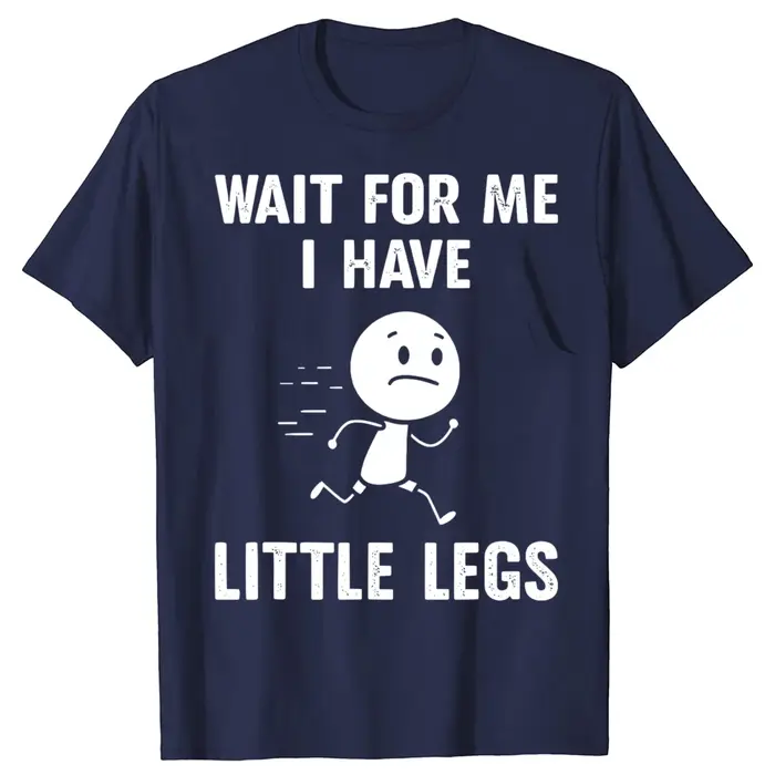 Drôle jambes courtes blagues mèmes attend pour moi j'ai petites