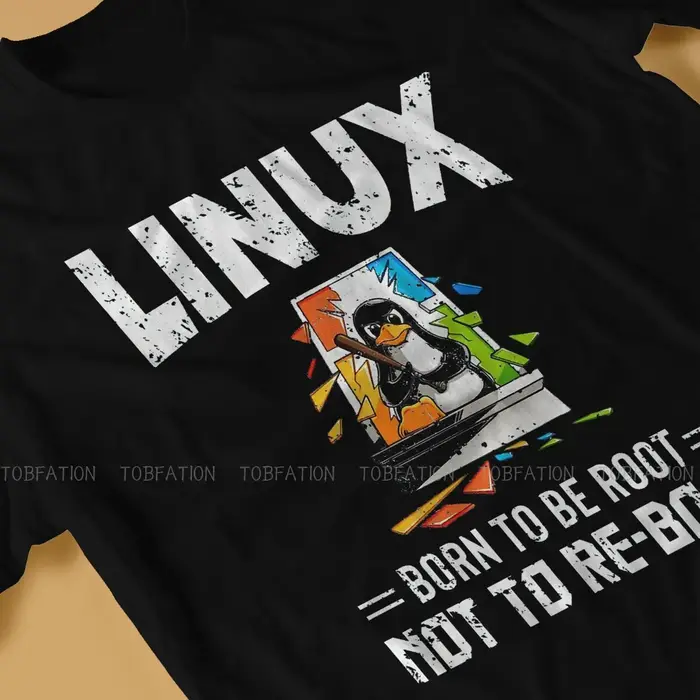 Linux Born to Be Root Not To Reboot Unique T-Shirt