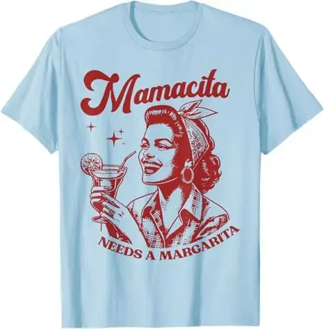 Mamacita Needs A Margarita T-shirt pour femme