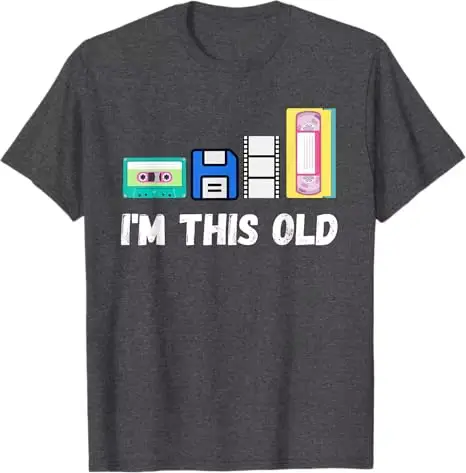 Drôle je suis cette vieille années 1980 Cassette VHS disquette rétro Tech T-Shirt