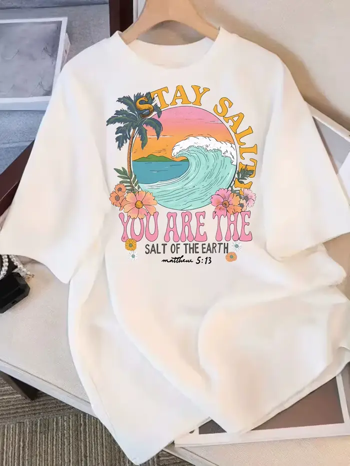 T-shirt pour femme « Stay Salty You Are The Salt of The Earth », respirant, col rond, manches courte
