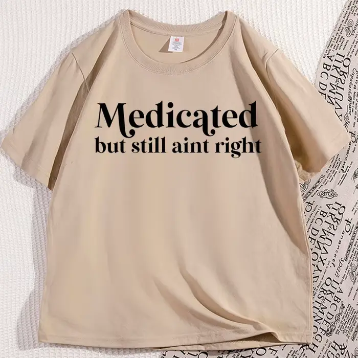 Médicat mais toujours Aint droit T-shirt décontracté non diagnostic drôle