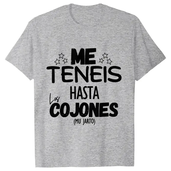 Vous m'avoir jusqu'à les balles unisexe t-shirt drôle frases espagnoles blagues t-shirts unisexe doux femmes hommes vêtements à manches courtes