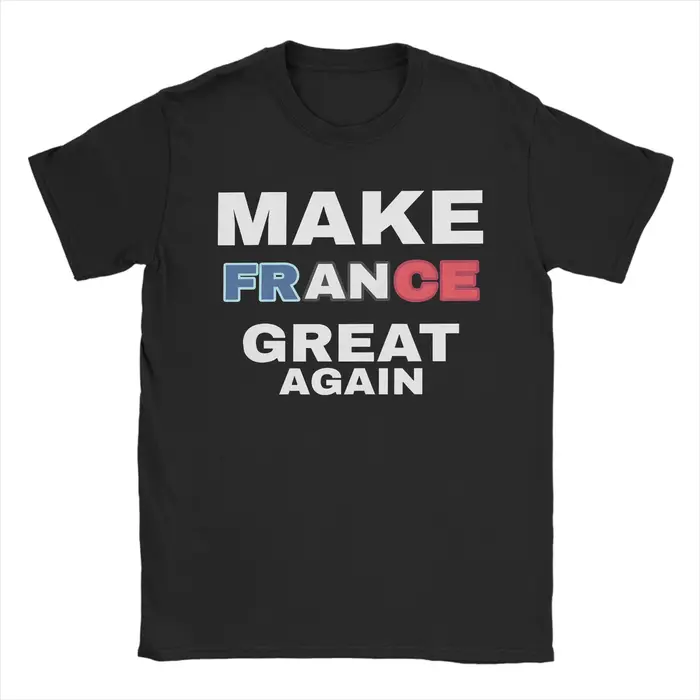 T-shirt pour hommes en coton pur, col rond, à manches courtes, idée cadeau, « Make France Great Agai