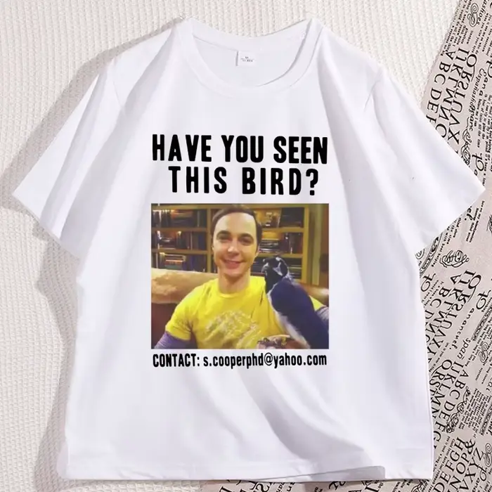 Avez-vous vu ce oiseau T-shirt hommes femmes la théorie du Big Bang