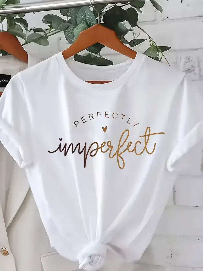 T-shirt pour femme « The Perfect Imperfection » coupe ample, col rond, manches courtes, tenue décont