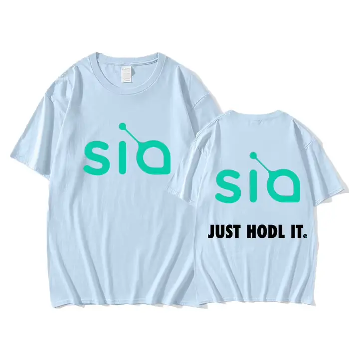 Sia Just Hodl IT T-shirt Graphic Printing Hip Hop Tee-shirt Short Sleeve