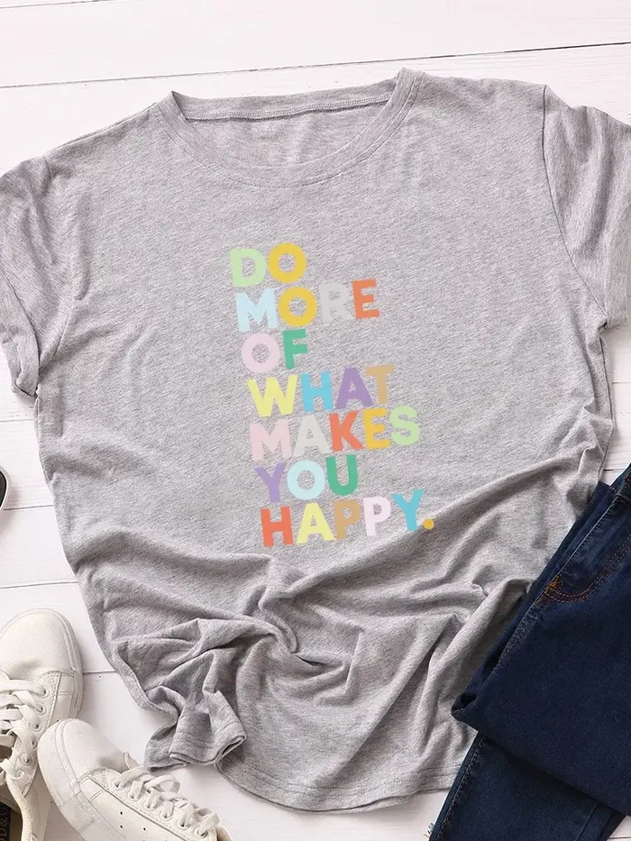 T-shirt manches courtes col rond pour femmes, estival et estival, Do More Make You Happy Letter Prin