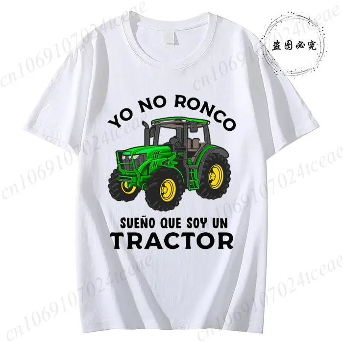 T-shirt Yo No Ronco Sueño Que soja Un tracteur agriculteur Granjero Humor