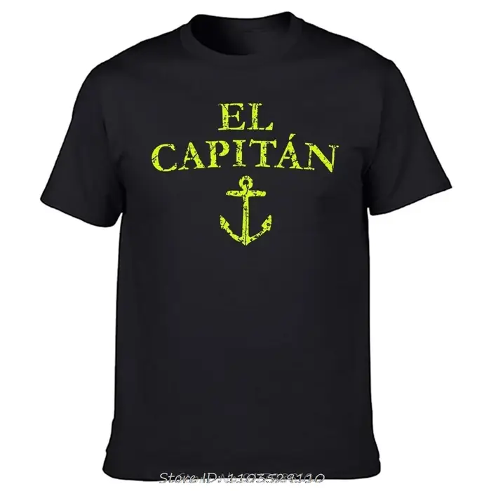 Drôle El Capitan capitaine bateau voile T-shirt coton Streetwear cadeaux d'anniversaire Style d'été