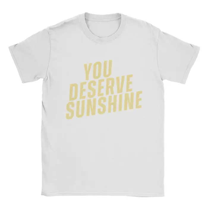 T-shirts pour hommes You Deserve Sunshine Scott Hunter Kip Grady