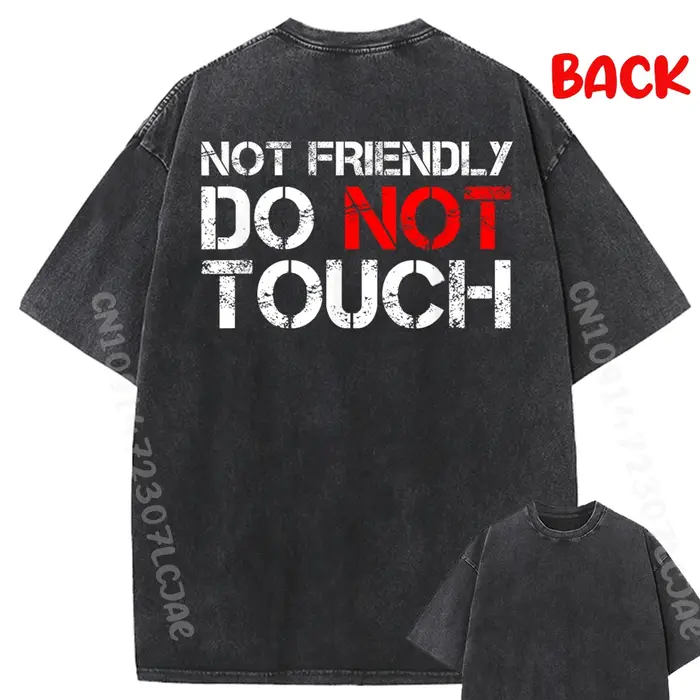 T-shirt graphique avec citation sarcaste et drôle « Not Friendly Do Not Touch »