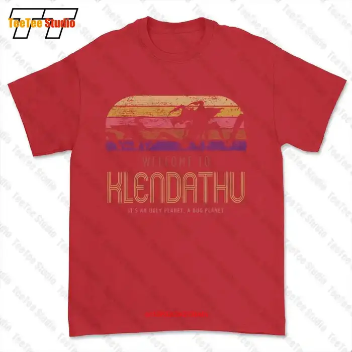 T-shirt Parodie Welcome To Klendathu A Bug Planet, Starship Troopers Tee, 4BY6