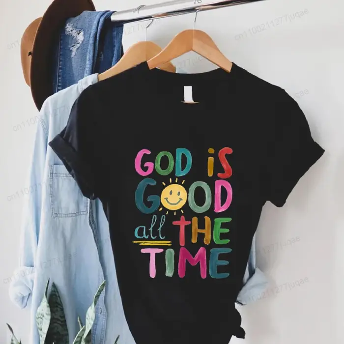 Dieu est bon tout le temps imprimer T-Shirts femmes été t-shirt verset de la Bible hauts drôles