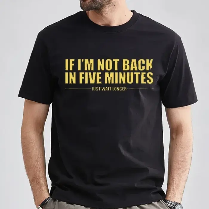 T-shirt unisexe "Si je ne suis pas de retour dans cinq apprentis"