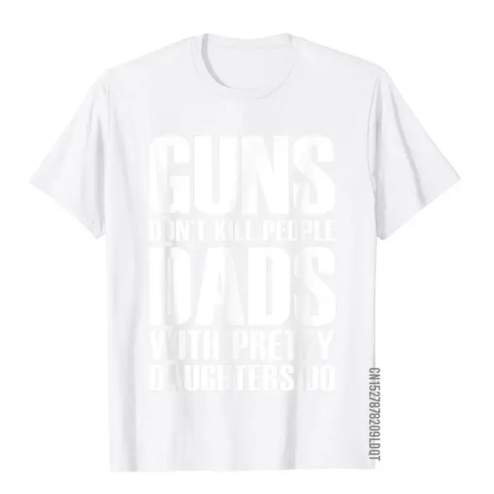 Les armes à feu ne tue pas les gens papas avec des jolies filles font des t-shirts pour hommes drôle coton