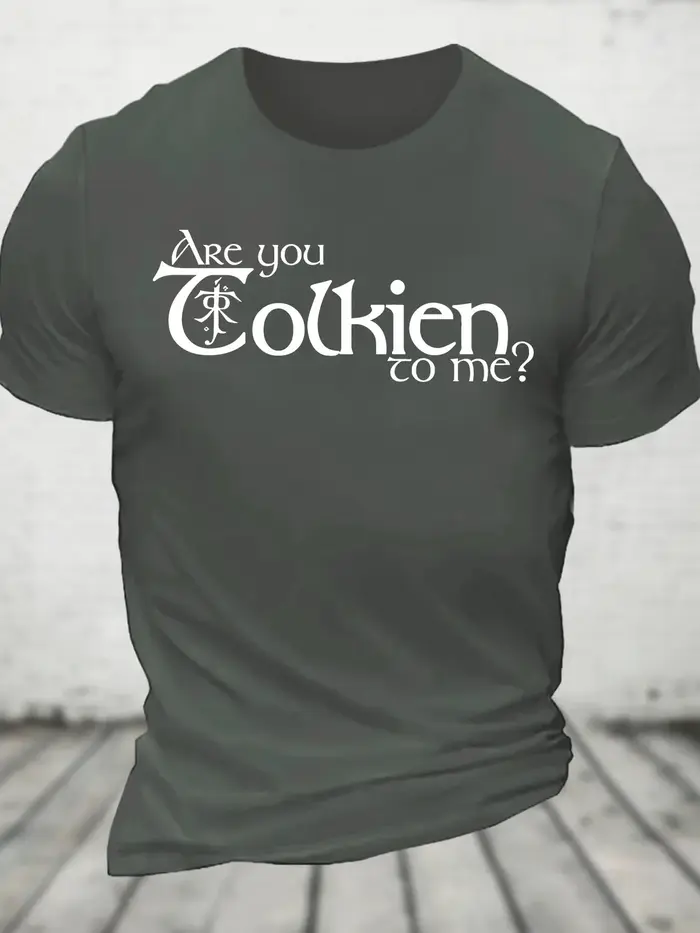 Are You Tolkien To Me T-shirt en coton